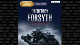 Die Todesliste Thriller Hörbuch von Frederick Forsyth [upl. by Aiket616]