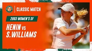 Henin vs Williams 2003 Womens semifinal  RolandGarros Classic Match [upl. by Mak]