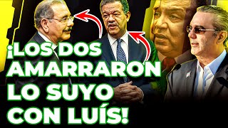 Bien Caliente ¡Las Tres Decisivas Razones Por Las Que Leonel Y Danilo Pactaron Con Luís Abinader [upl. by Galligan]