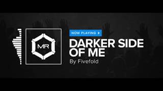 Fivefold  Darker Side Of Me HD [upl. by Demmer]