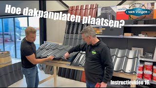 16 Dakpanplaten plaatsen  installeren op het dak  INSTRUCTIEVIDEO [upl. by Peter]