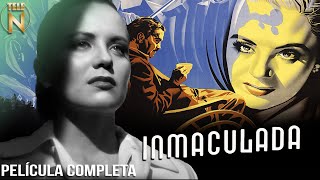 Inmaculada 1950  Tele N  Película Completa [upl. by Atteugram]