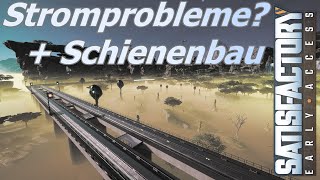 Satisfactory 123 Stromprobleme  Monorail Streckenbau [upl. by Stanislas]