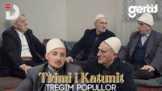 Trimi i Katunit  Tregim Popullor  DTV Media [upl. by Ainosal]