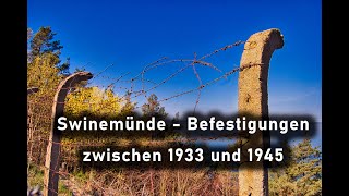 Swinemünde  deutsche Befestigungen von 1933 bis 1945  inklusive kostenloser KMZ [upl. by Tellford]