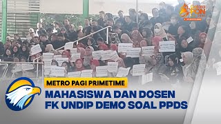 Berbaju Gelap Mahasiswa FK Undip Demo Soal PPDS Metro Pagi Primetime [upl. by Aehtela]