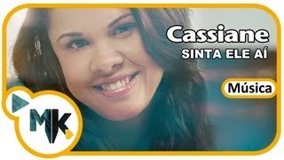 Cassiane  Sinta Ele Aí Música [upl. by Lewendal]