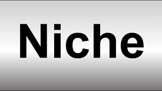 How to Pronounce Niche [upl. by Onitsuj]