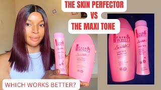 Review On Fair amp White Skin Perfector and The Maxi Tone  Which Gives Better Result [upl. by Liartnod]