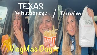 Vlogmas Road trip 🚙 Tamales to go 😋 eating whataburger 🍔 [upl. by Eimas]