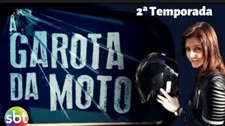 Garota da moto 2 temporada 02 episódio [upl. by Diver]