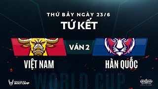 Tứ Kết BootCamp AWC Việt Nam vs Hàn Quốc  Ván 2  Garena Liên Quân Mobile [upl. by Rudwik]