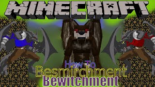 Minecraft Bewitchment Besmirchment add on How To 1165 [upl. by Bodnar]