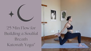 25 Min Katonah Yoga® Vinyasa Flow for Buoyancy and a Soulful Breath [upl. by Llewxam217]