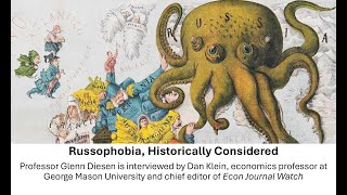 Russophobia Historically Considered  Prof Glenn Diesen interviewed by Prof Dan Klein [upl. by Lasonde462]