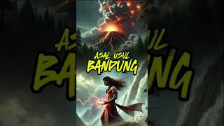 Kisah Legenda Asal Usul Bandung ceritarakyat kisahnusantara [upl. by Berners]