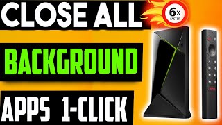 🔴CLOSE ALL BACKGROUND APPS WITH 1 CLICK NVIDIA SHIELD [upl. by Polk]