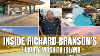 Inside Richard Branson’s Luxury Moskito Island [upl. by Einaffit744]