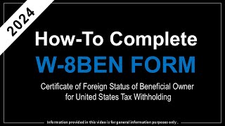 How to Complete W 8BEN Form 2024 Updated [upl. by Hyacintha]