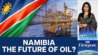 10 Billion Barrels of Oil Discovered off Namibias Coast  Vantage with Palki Sharma [upl. by Adnilahs]