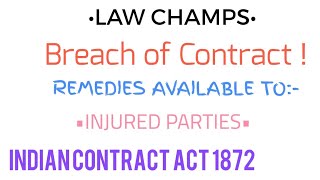 Remedies available to Injured PartiesBREACH OF CONTRACTIndian Contract Act 1872LawChamps [upl. by Reames154]