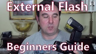 Beginners Guide To External Flash For Your dSLR Manual amp Automatic [upl. by Linn]