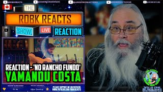 Yamandu Costa Reaction  No Rancho Fundo  First Time Hearing [upl. by Idnic312]