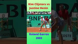 Kim Clijsters vs Justine Henin Roland Garros 2003 Shorts [upl. by Lledor]