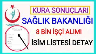 SAĞLIK BAKANLIĞI KURA ÇEKİMİ SONUÇ LİSTESİ SONUÇ EKRANI✅SONUCA NEREDEN BAKILIR 8 BİN İŞÇİ KURA SONUÇ [upl. by Cuthbertson]