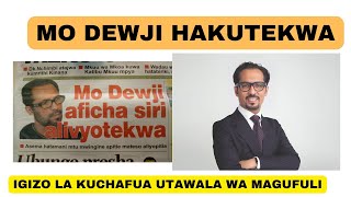 MO DEWJI HAKUTEKWA ILA ILIKUA NJIA YA KUCHAFUA UONGOZI WA MAGUFULI KWAMBA NCHI IMEMSHINDA [upl. by Ttennej502]