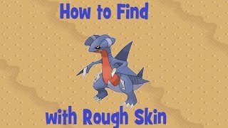 How to Find Gabite with Rough Skin  Part 1 [upl. by Ansilma]