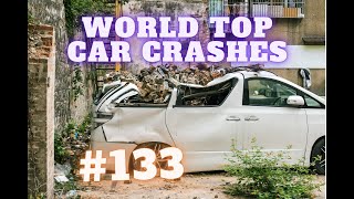 World Top Car Crashes Compilation 133 World Top 5 [upl. by Etta]