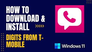 How to Download and Install Digits from TMobile For Windows [upl. by Airbmak]