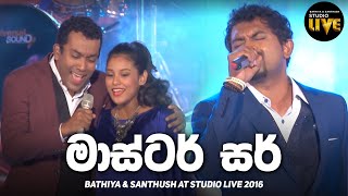 Master Sir  BNS Studio Live 2016  Mahesh Denipitiya Live Creative Music Direction [upl. by Adnauqaj]