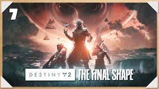 Let’s Play DESTINY 2 THE FINAL SHAPE 7 [upl. by Amleht123]