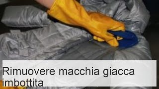 Rimozione macchie da piumino rimedi popolari e chimici per grasso benzina e inchiostro [upl. by Eelirrem225]