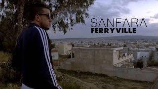 Sanfara  Ferryville Clip Officiel [upl. by Ahsinit940]