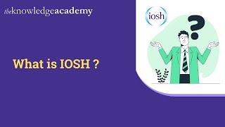 What is IOSH  IOSH Vs NEBOSH  IOSH Managing Safely Course  IOSH Training  IOSH Course [upl. by Suqram]