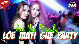 DJ LO MATI GUE PARTY COY TERBARU [upl. by Yasmar]