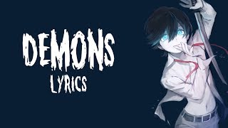 「Nightcore」 Demons Jacob Lee  Lyrics ✔ [upl. by Yalcrab]