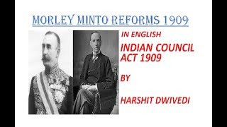 English Morley Minto ReformsIndian Council Act 1909 [upl. by Hgielra547]