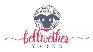 YarndaleHome 2022  An Introduction to Bellwether Yarns [upl. by Born123]