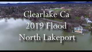 Clearlake 2019 flood North Lakeport Ca [upl. by Koeninger]