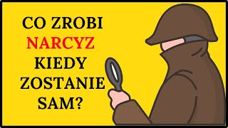 NARCYZ ZOSTAJE SAM Jakie podejmie działania kiedy zostaje sam [upl. by Intruok]