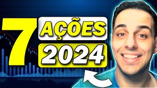 7 AÇÕES para 2024  Como montar carteira de ações para 2024 [upl. by Harlene]