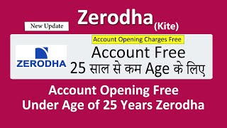 zerodha account opening charges free under 25 years  kite zerodha account opening charges free [upl. by Chevy]