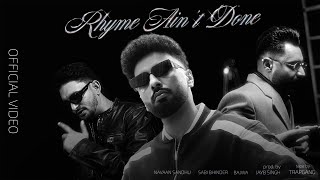 Rhyme Aint Done  Video  Navaan Sandhu Ft Sabi Bhinder  Bajwa  Jay B Singh  Tape by Trapgang [upl. by Greff410]