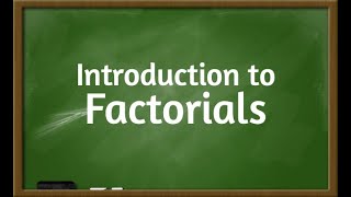 271Math 1  Introduction to Factorials [upl. by Jews]