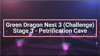 Dragon Nest 2 Evolution  Green Dragon Nest 3 Challenge  Below BP Requirement [upl. by Norvin]