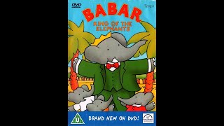 Babar King of the Elephants 2003 UK DVD [upl. by Setsero]